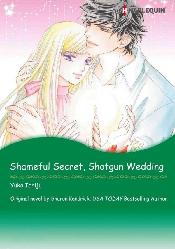 Shameful Secret, Shotgun Wedding